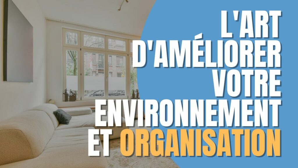 L'art d'améliorer votre organisation