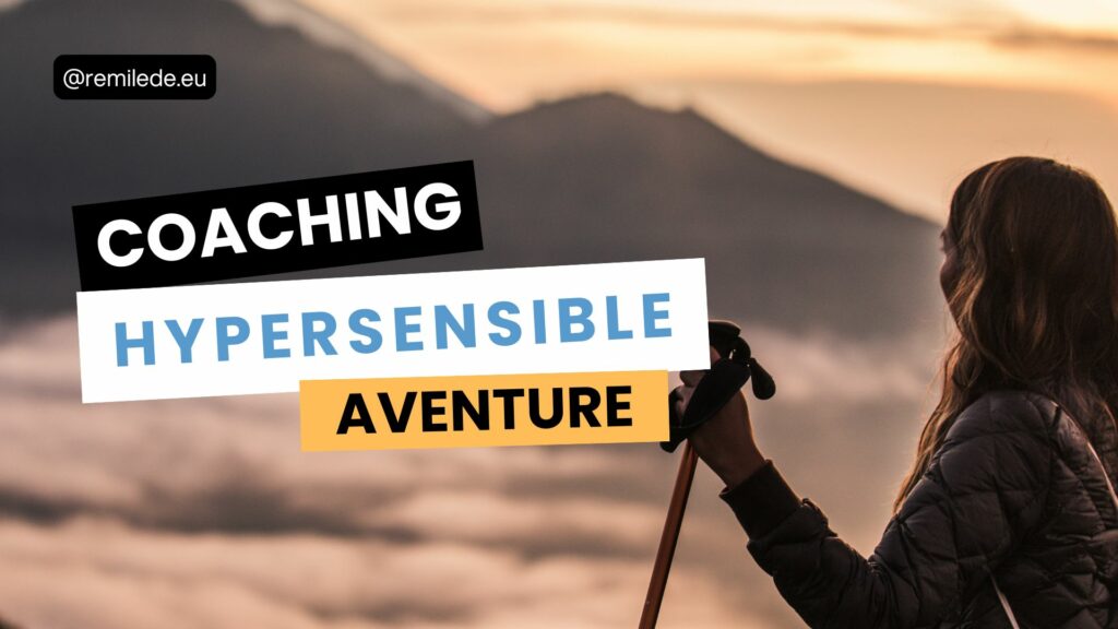 Hyperensible et coaching